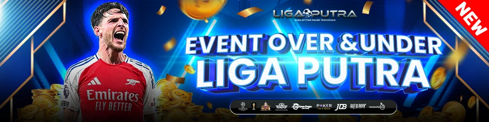 EVENT OVER / UNDER LIGAPUTRA